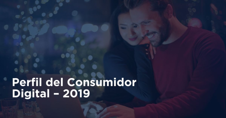 Perfil del Consumidor Digital – 2019