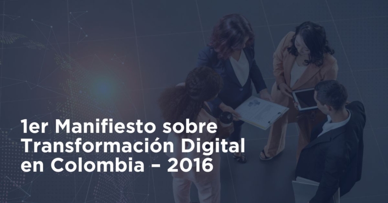 1er Manifiesto sobre Transformación Digital en Colombia – 2016