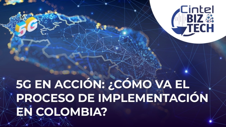 5G en acción: ¿cómo va el proceso de implementación en Colombia?