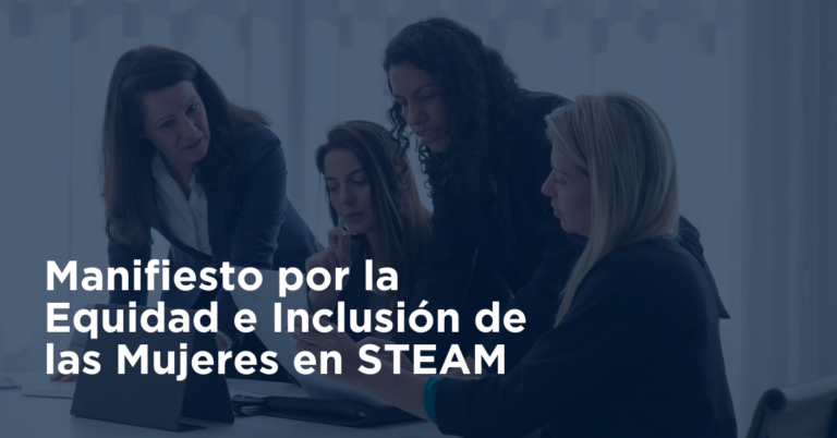 Manifiesto por la Equidad e Inclusión de las Mujeres en STEAM